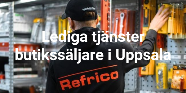 Lediga tjänster i Uppsala - Butikssäljare